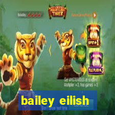 bailey eilish